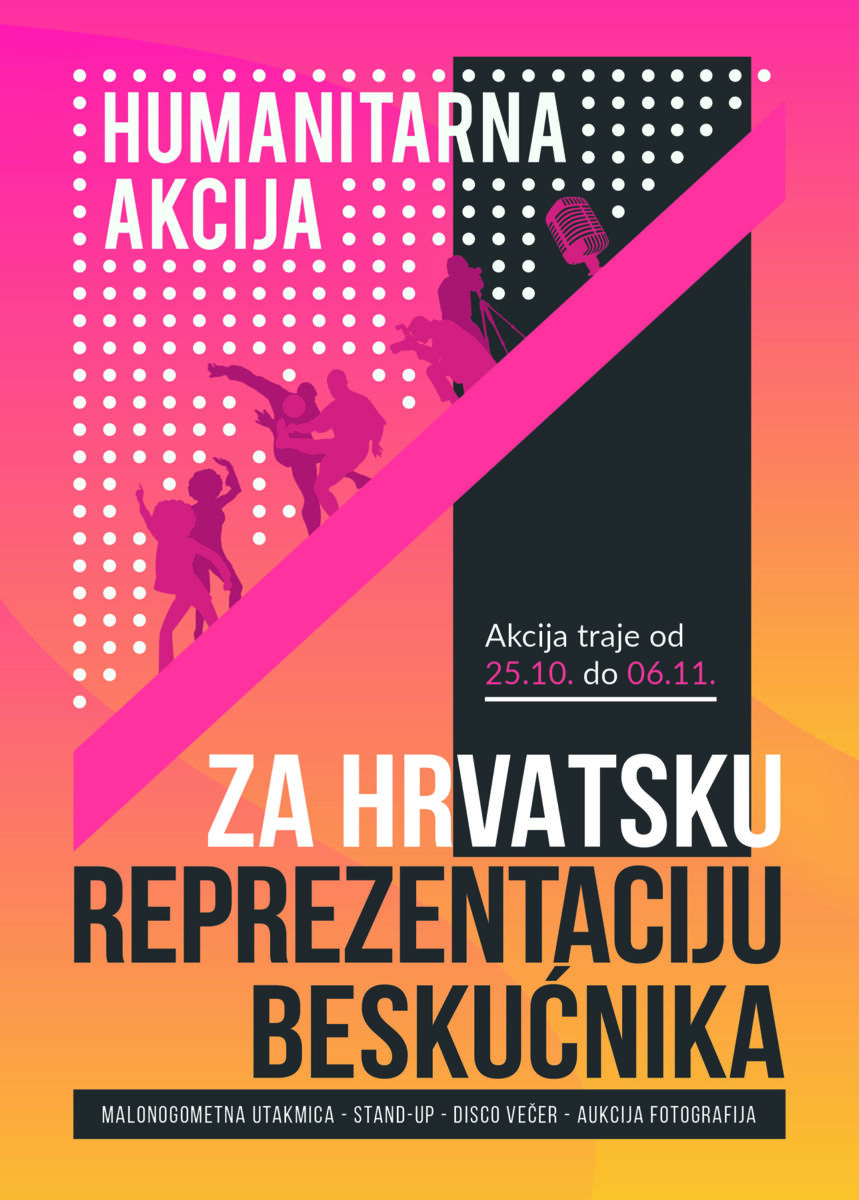ZA HRVATSKU REPREZENTACIJU BESKUĆNIKA Sudjelujte u humanitarnoj akciji i pomozite u opremanju naših beskućnika