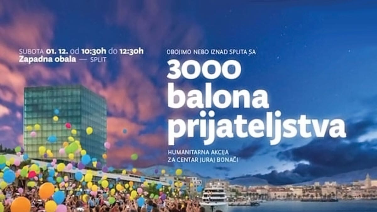 "3.000 BALONA PRIJATELJSTVA“ ZA CENTAR JURAJ BONAČI"
