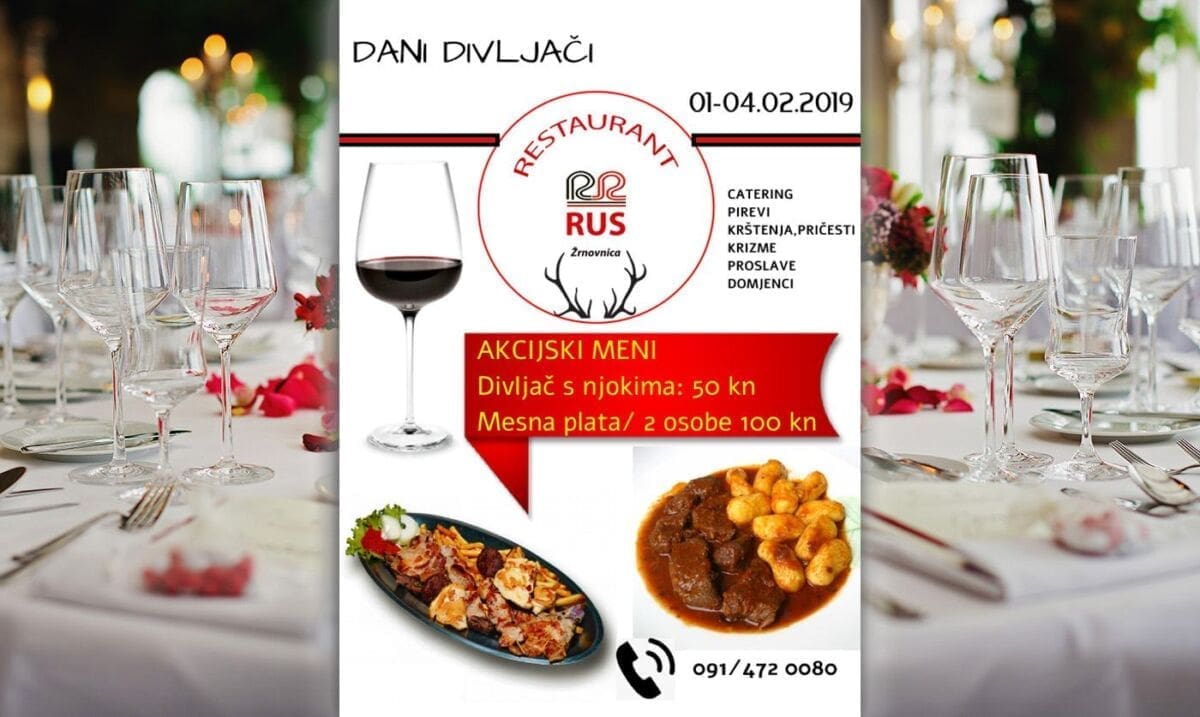 RESTORAN RUS Domaće i ukusno: Posjetite dane divljači uz akcijske cijene porcija i mesnih plata!