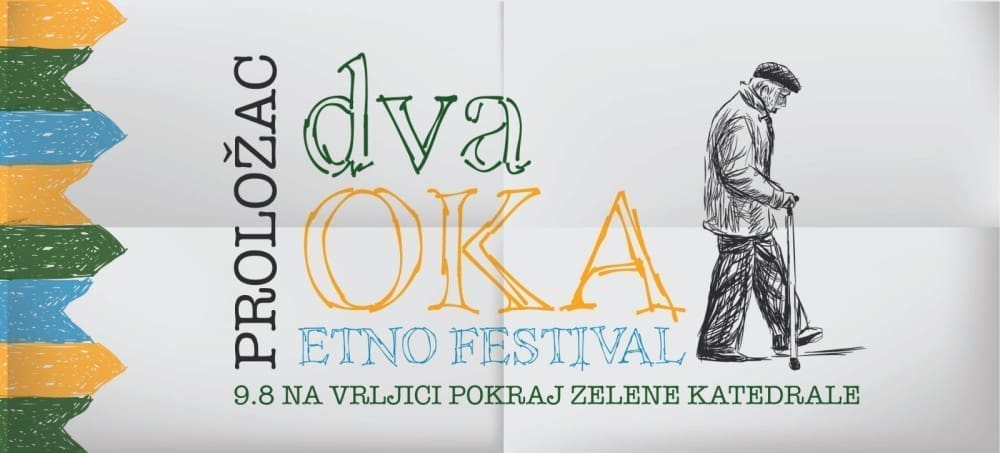 Ako želite nešto drugačije ovoga ljeta posjetite etno festival "dva OKA" u Prološcu