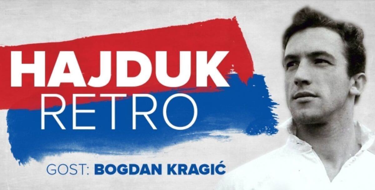 HAJDUK RETRO #3: Gost je Bogdan Kragić