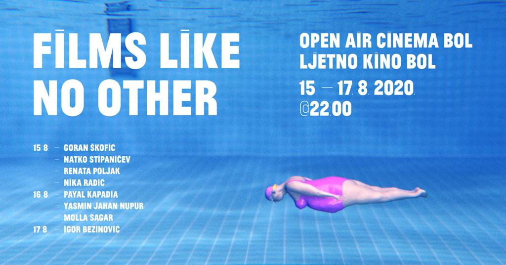 'FILMS LIKE NO OTHER' Dani umjetničkog filma u Bolu na Braču