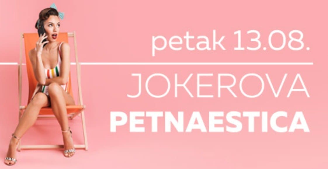 BOGATA LISTA POPUSTA Jokerova Petnaestica u kolovozu održava se dva dana ranije