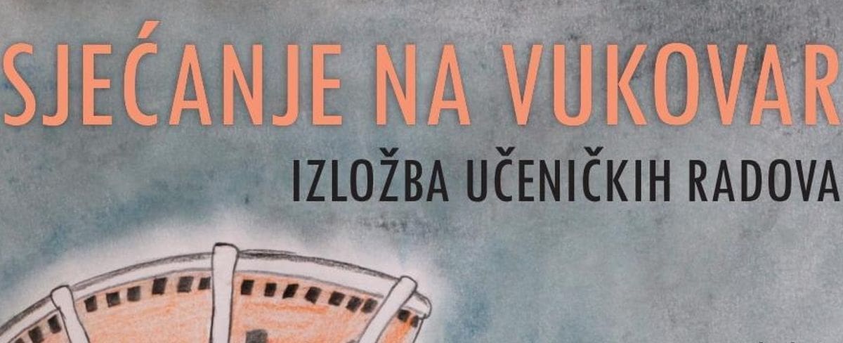 "SJEĆANJE NA VUKOVAR" Otvara se izložba radova učenika iz Solina, Splita i Slatina posvećena Vukovaru