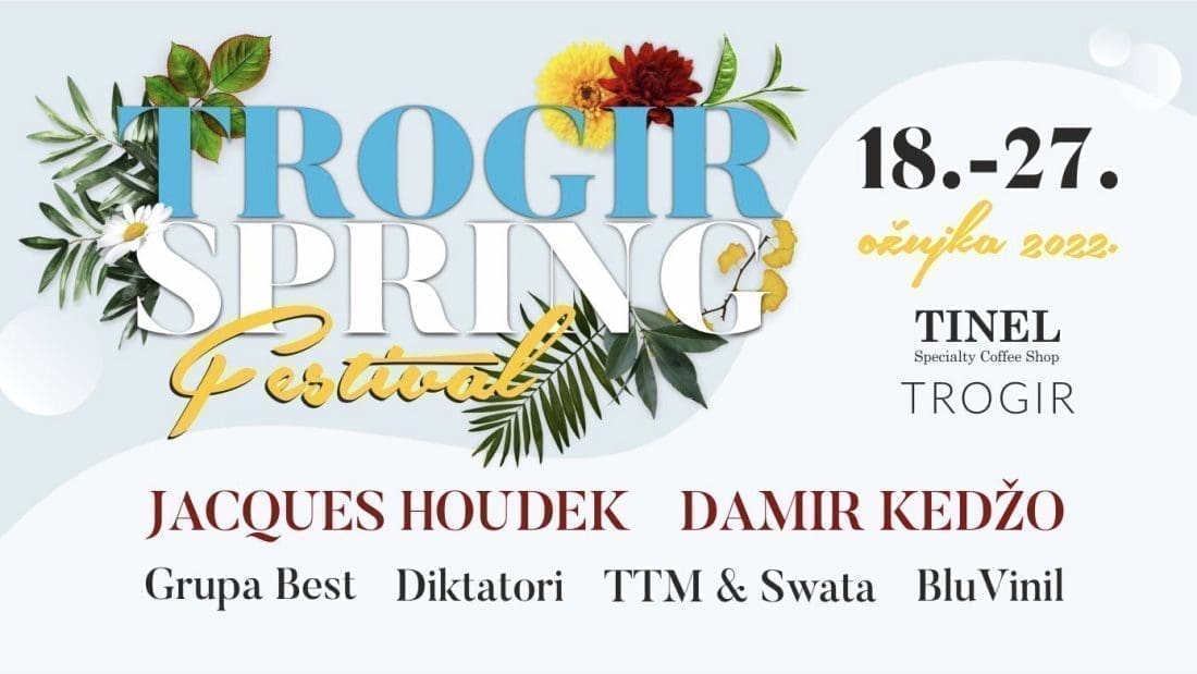 Danas kreće Trogir Spring Festival: nastupaju Jacques Houdek, Damir Kedžo, BluVinil, TTM…