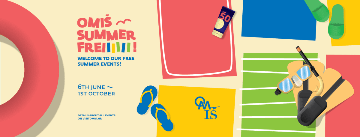 OMIŠ SUMMER FREI "Dobrodošli u naše ljeto prepuno besplatnih događanja, od 6. lipnja do 1. listopada"