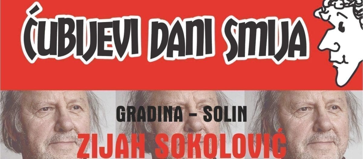 SOKOLOVIĆEVA HIT PREDSTAVA STIŽE U SOLIN Ćubijevi dani smija na Gradini 19. srpnja