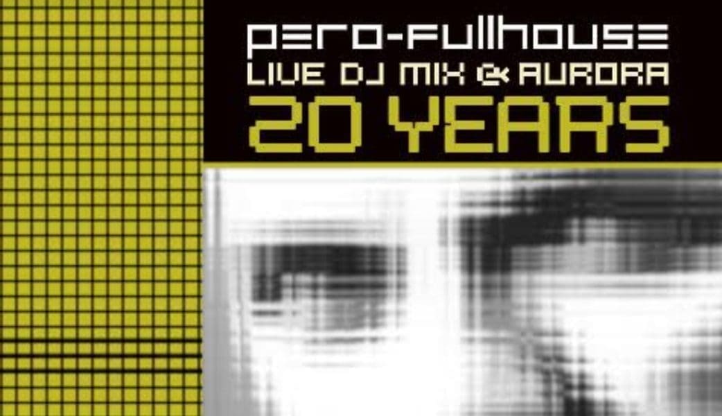 SPECIJALNA PRILIKA KOJA SE NE PROPUŠTA Pero FullHouse i 20. godišnjica izlaska CD miksa Pero FullHouse Live Dj Set u Aurore