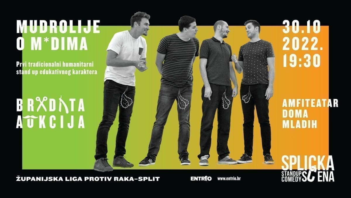 U SKLOPU BRADATE AUKCIJE "Mudrolije o mudima" - humanitarni stand-up comedy show: Sudjelovanjem pomažete, a usput se educirajte i zabavite