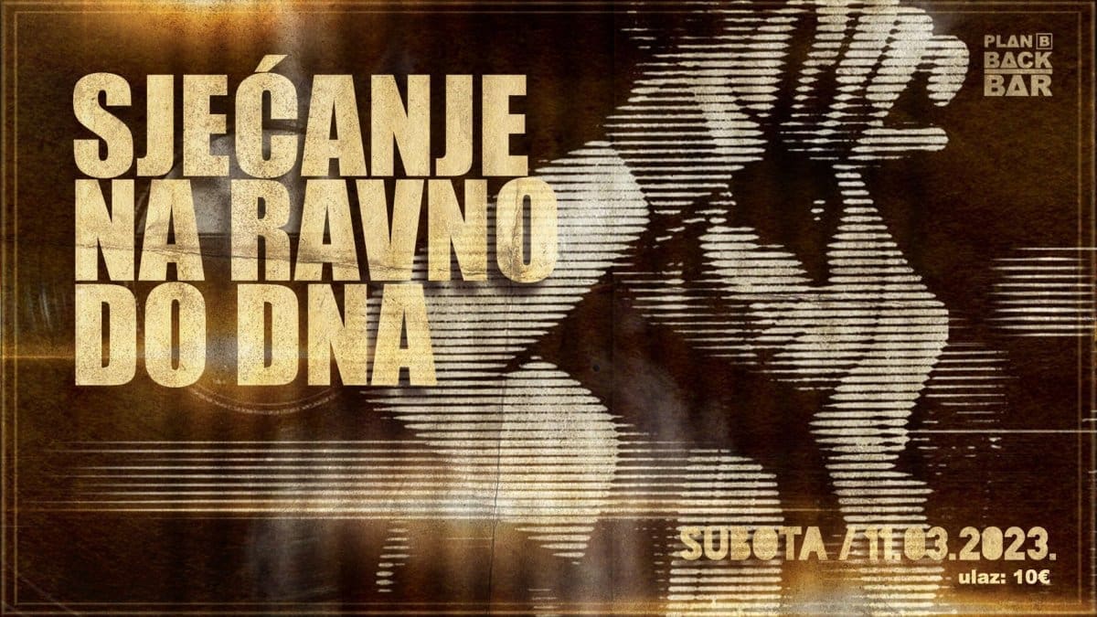 Sjećanje na "Ravno do dna" ovu subotu ponovno u Back Baru Plan B