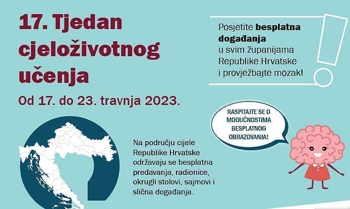 TJEDAN CJELOŽIVOTNOG UČENJA Građani imaju priliku sudjelovati na besplatnim predavanjima, radionicama, okruglim stolovima...