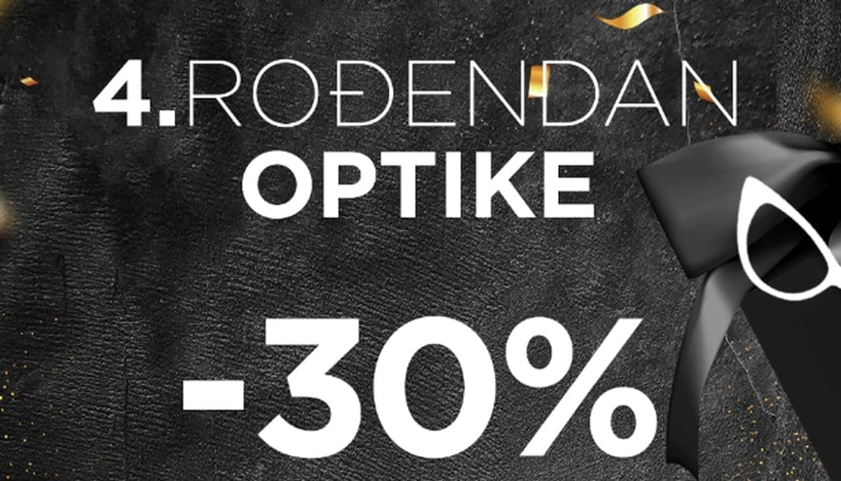 PRILIKA KOJA SE NE PROPUŠTA! Optički centar Gvozdanović - slavljenički popust na sve vrste naočala