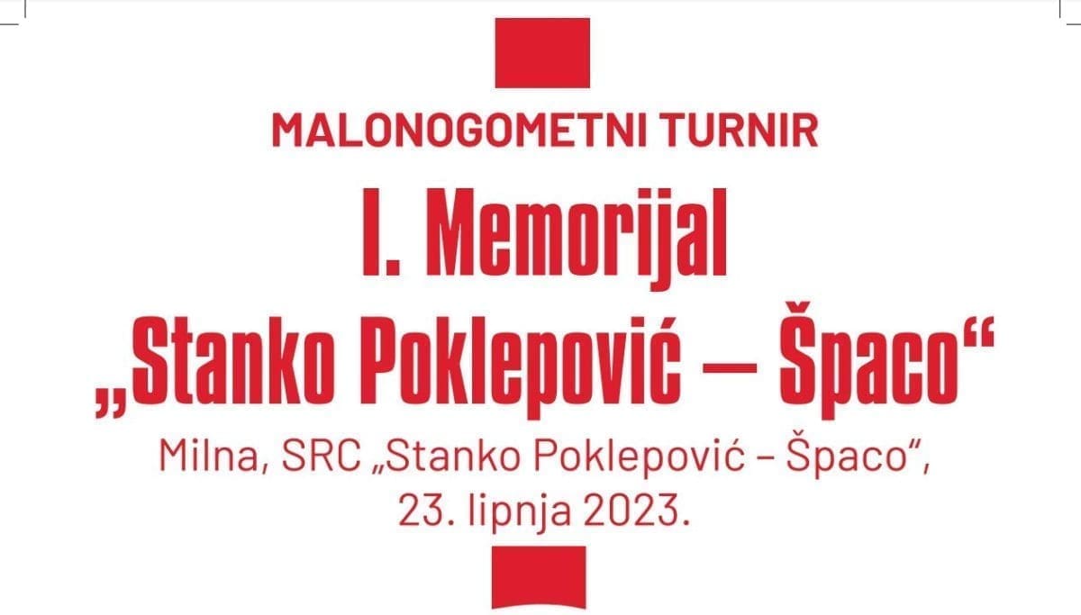 ZABAVNI PROGRAM OVOG PETKA NA BRAČU U Milni održava se I. Memorijal "Stanko Poklepović - Špaco"