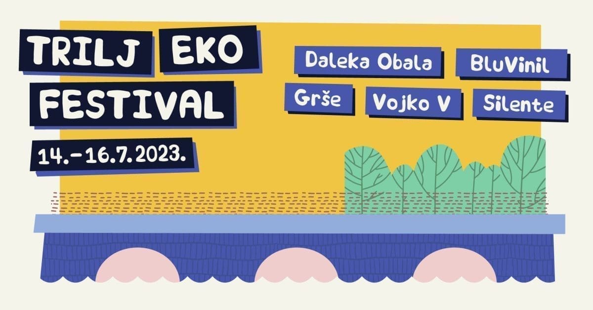 EKOLOGIJA, ODRŽIVOST I GLAZBA Sve je spremno za prvo izdanje Trilj Eko Festivala
