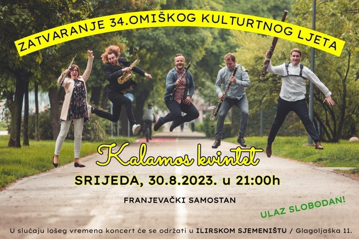 ZATVARANJE 34. OMIŠKOG KULTURNOG LJETA Dođite na vrhunski koncert Kalamos kvinteta