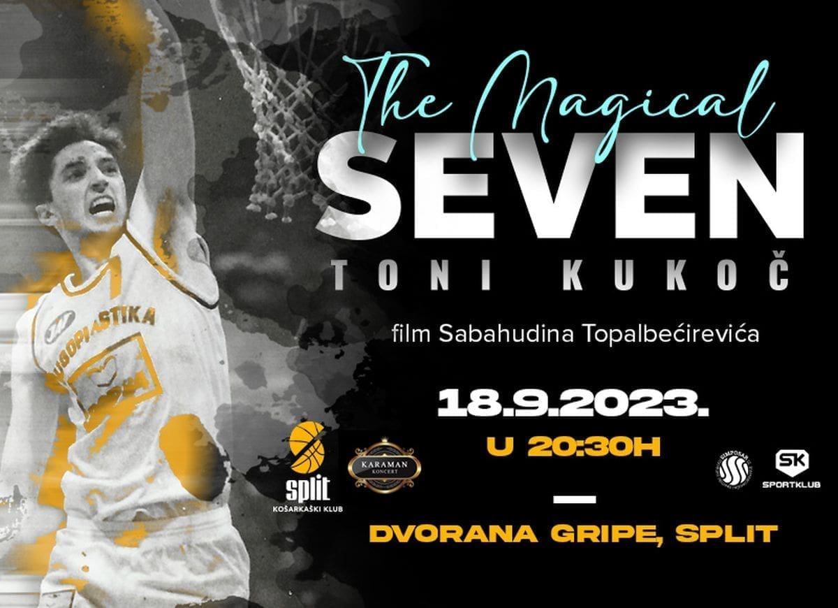 18. RUJNA SVI NA GRIPE Održat će se svečana premijera filma "The Magical Seven - Toni Kukoč"