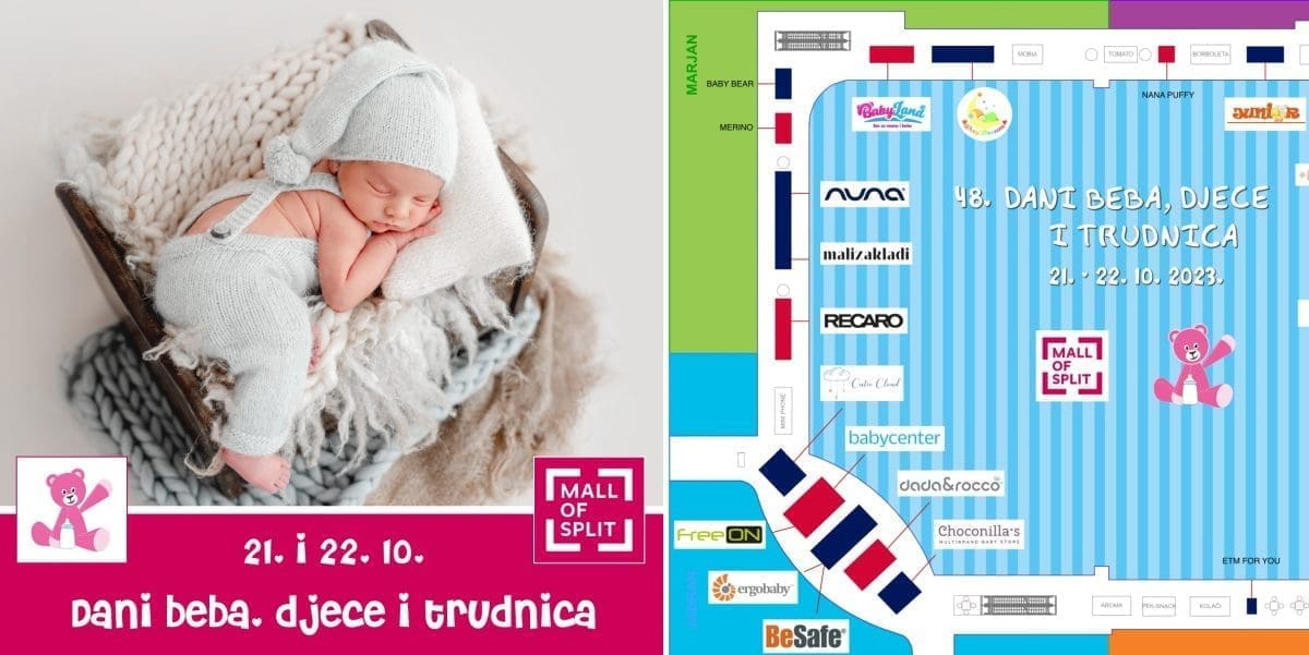 DANI BEBA, DJECE I TRUDNICA Splitsko izdanje najvećeg sajma za bebe, djecu, trudnice i roditelje u regiji 21. i 22. 10. 2023. u Mall of Split