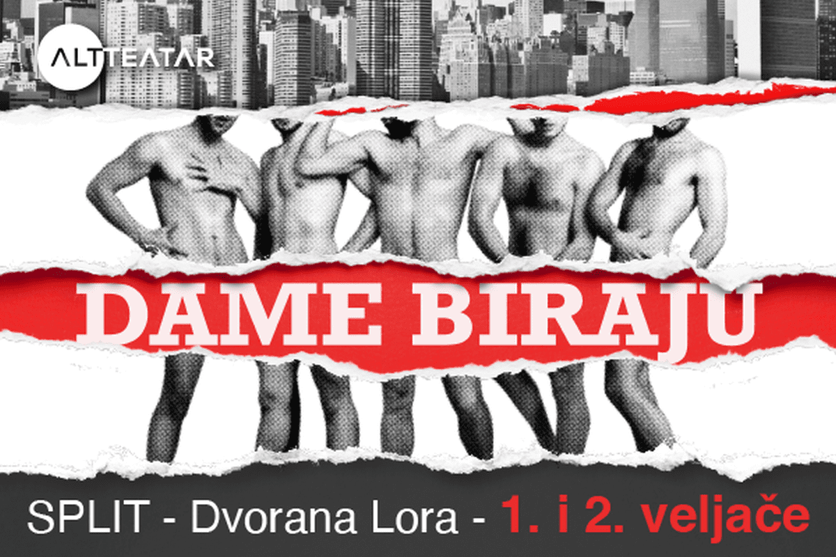 NIKAD DOSTA - Predstava Dame biraju u Splitu i Sinju