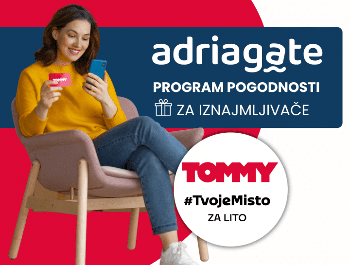 Tommy super popusti uz Adriagate program pogodnosti za privatne iznajmljivače