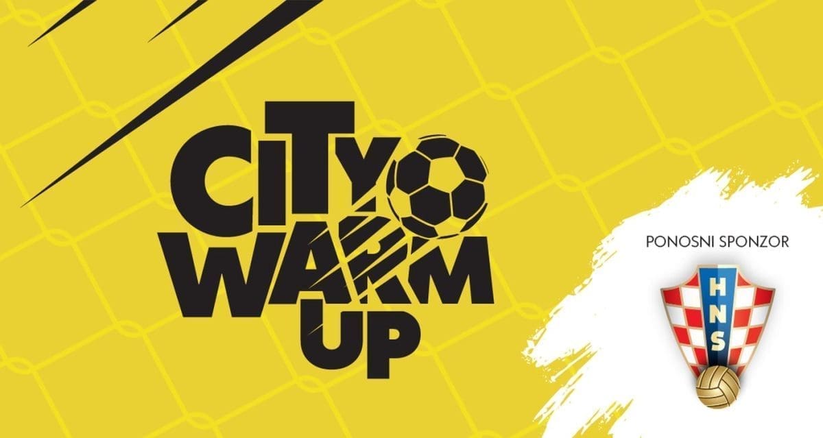 NE PROPUSTITE CITY WARM UP Zagrijte se za Europsko prvenstvo u nogometu uz City Center one i HNS
