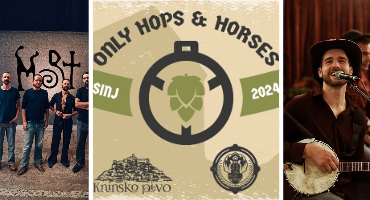 M.O.R.T. , Ljuta kuća i ostali nastupaju danas i sutra na Craft beer festivalu "Only hops & horses" u Sinju