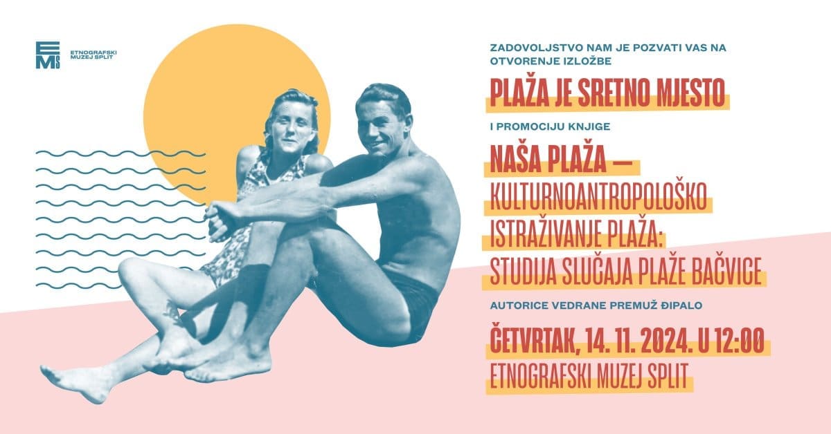 U Etnografskom muzeju se otvara izložba "Plaža je sretno mjesto"