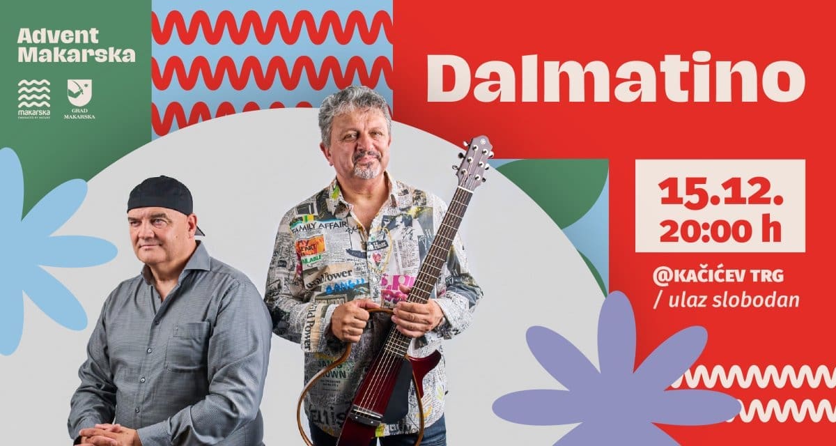Advent Makarska: Večeras Dalmatino, a sljedeći tjedan donosi spektakularan vrhunac uz međunarodne zvijezde