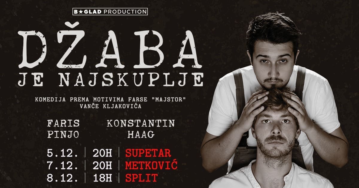 KOMEDIJA "DŽABA JE NAJSKUPLJE" Konstantin Haag i Faris Pinjo ponovno stižu u Dalmaciju