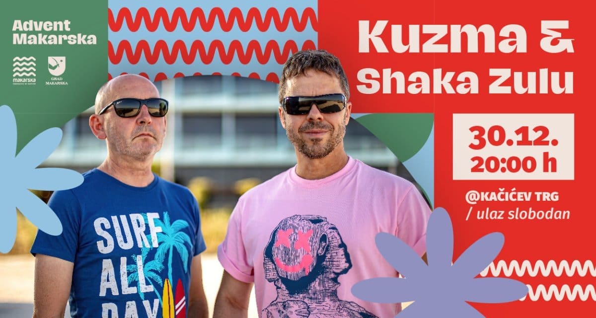 Advent u Makarskoj večeras uz ritmove Kuzme & Shaka Zulu