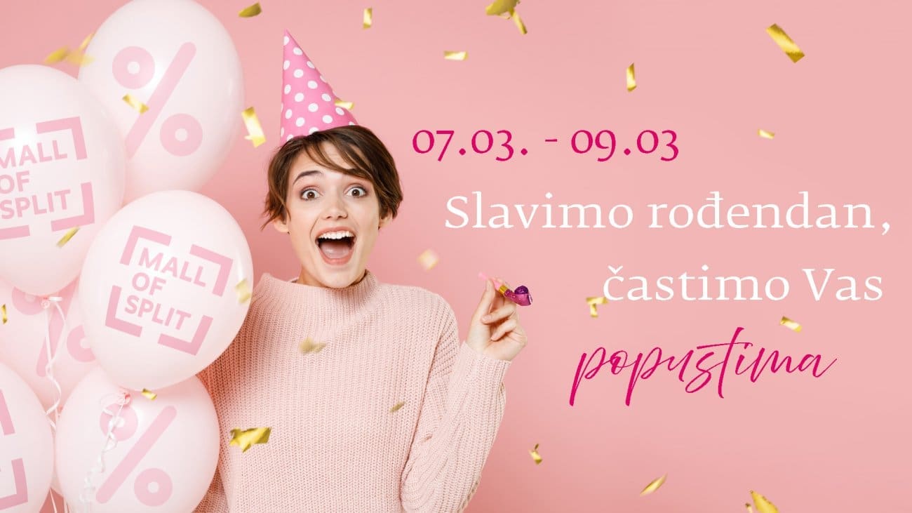 Ovaj vikend Mall of Split slavi svoj 9. rođendan