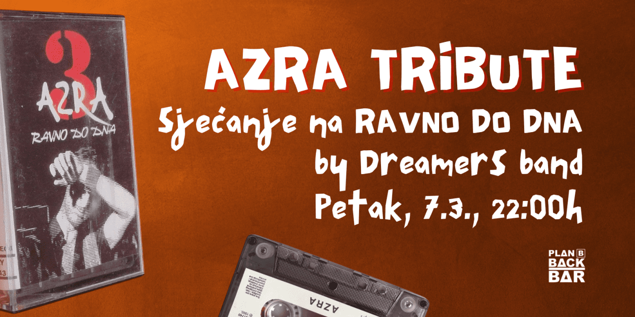 BACK BAR PLAN B: RAVNO DO DNA UZ AZRU