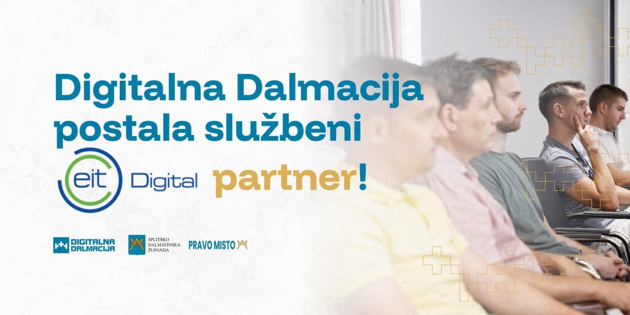 Digitalna Dalmacija postala EIT Digital partner! Split se povezuje s europskim tehnološkim gigantima