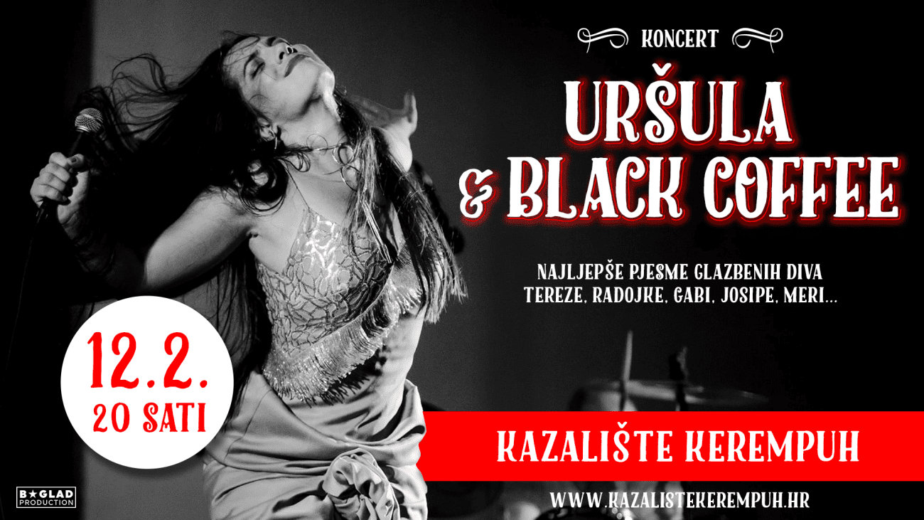 DALMATINCI U ZAGREBU, OVO SE NE PROPUŠTA! 12.2. u Kerempuh stiže večer u čast diva s Uršulom Najev & Black Coffee