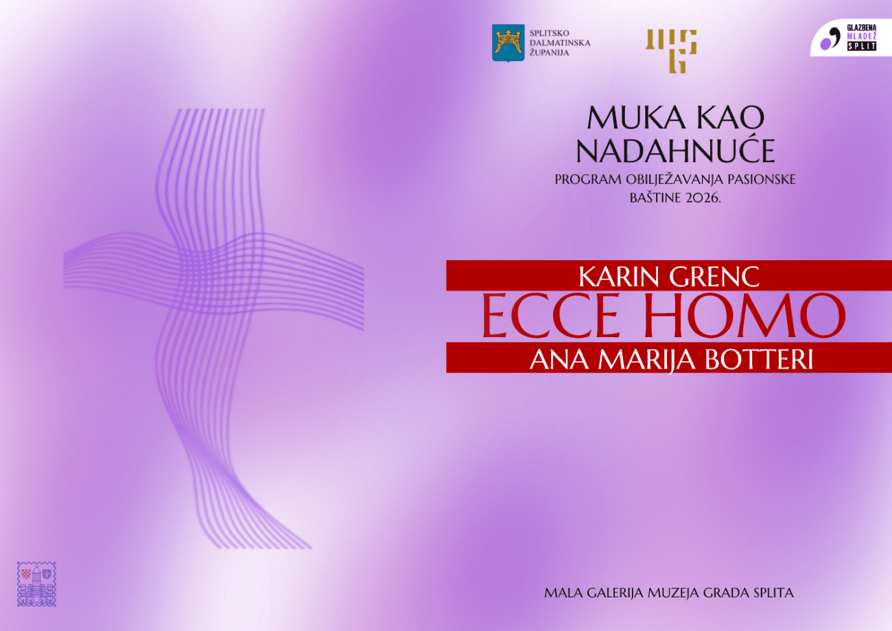 Izložba „Ecce Homo“ Karin Grenc i Ane Marije Botteri u sklopu programa „Muka kao nadahnuće“