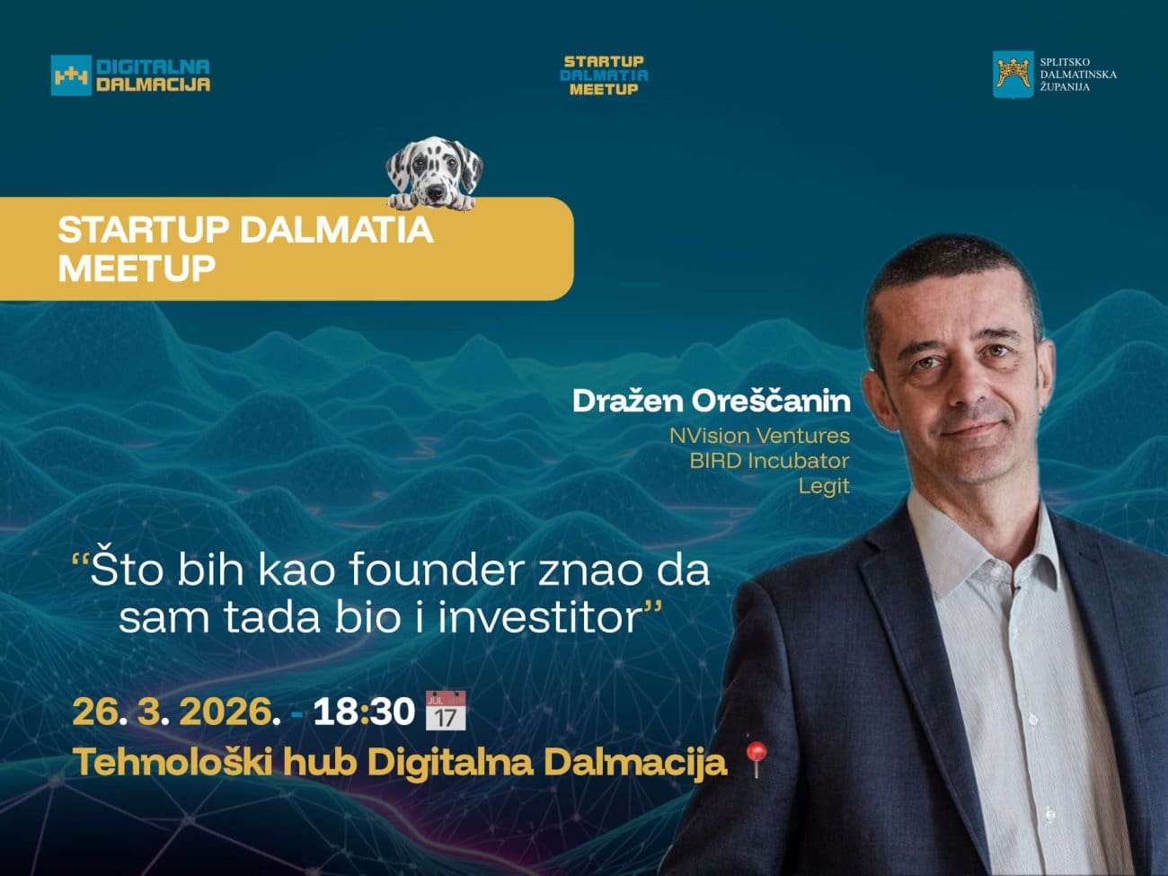 Kako iz Hrvatske izgraditi globalno uspješnu tvrtku? Dražen Oreščanin predavač je novog meetupa u Digitalnoj Dalmaciji