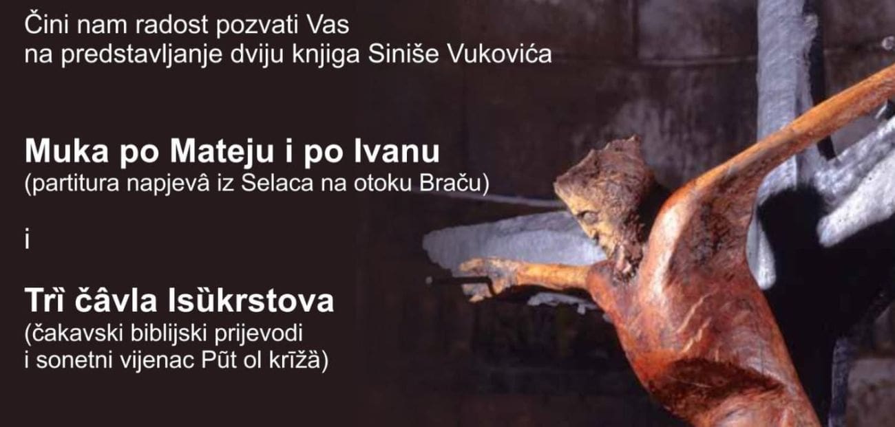 Predstavljanje knjiga Siniše Vukovića u Splitu: ‘Muka po Mateju i po Ivanu’ i ‘Tri čavla Isukrstova’ donose snažan spoj tradicije, vjere i čakavske riječi