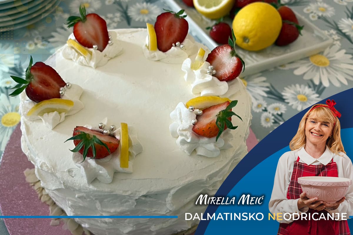 DALMATINSKO NEODRICANJE Možda ćete reći "ajme, opet neka torta od jagoda". Vjerujte, ovo je nešto sasvim drugačije