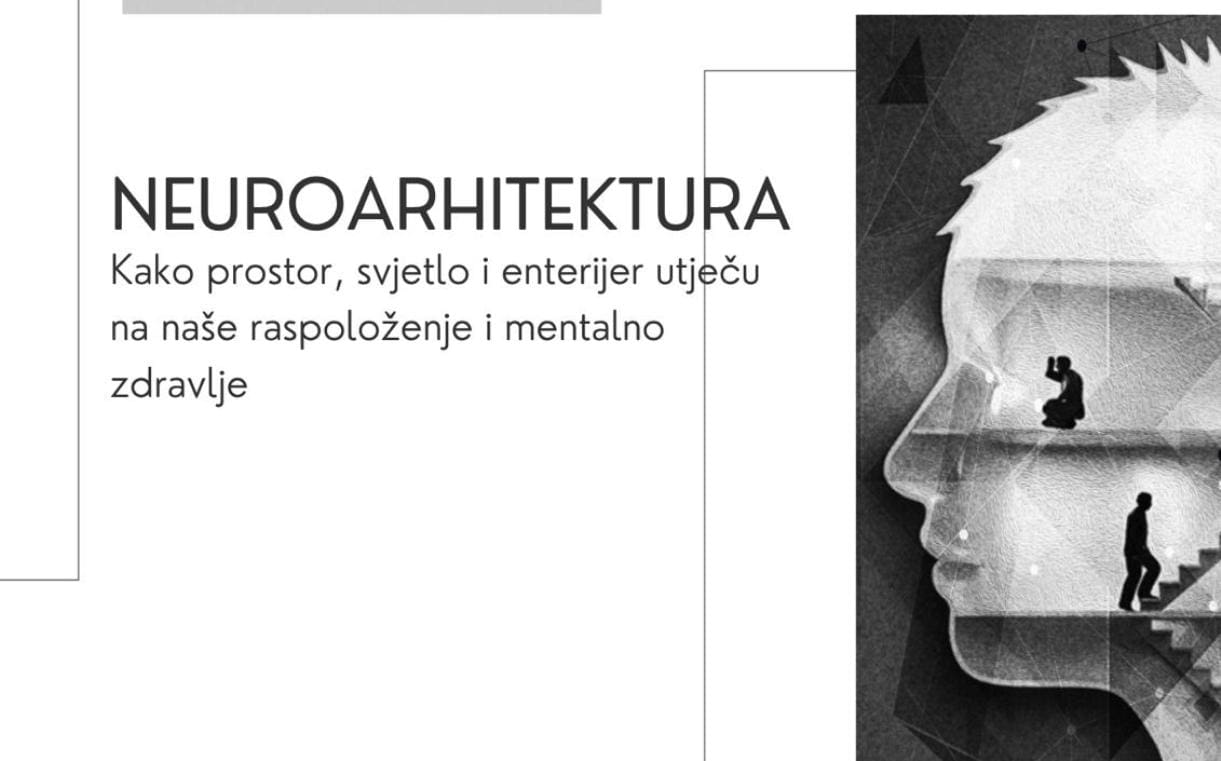 OTVORENE PRIJAVE Kako prostor utječe na vaše raspoloženje? Radionica 'Neuroarhitektura' daje odgovore