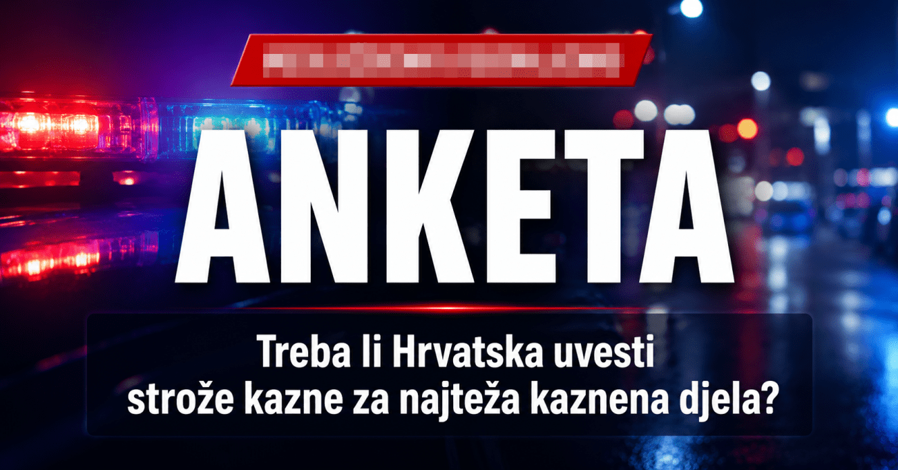 Treba li Hrvatska uvesti strože kazne za najteža kaznena djela?