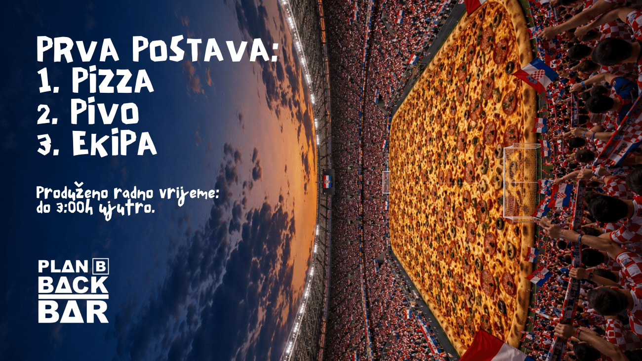 SPLITE, VRIJEME JE ZA NOGOMET! SVJETSKO PRVENSTVO GLEDAMO U PLAN B!